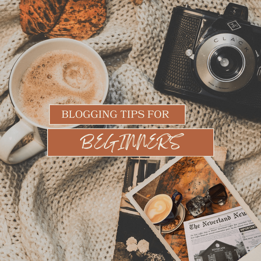 Blogging Tips for Beginners: Start Your First Blog Today