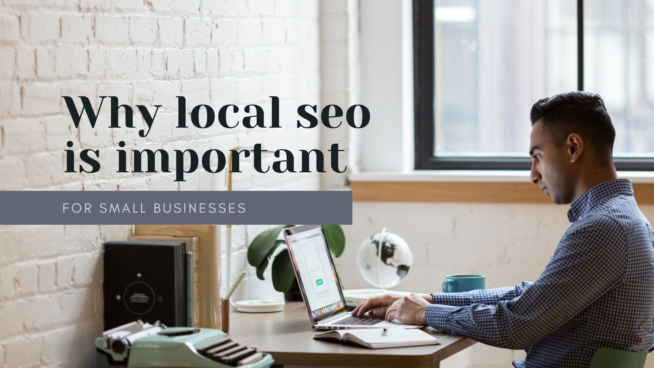 Why Local SEO Is Essential for Businesses That Serve Nearby Customers